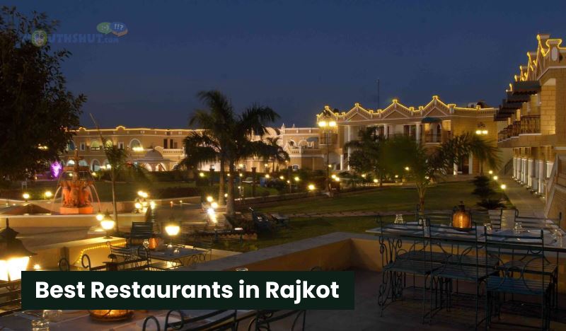 Best Restaurants in Rajkot You Must Visit